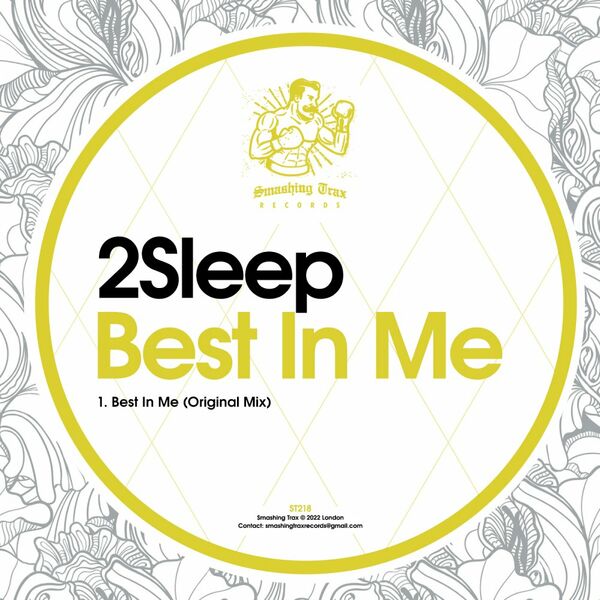 2Sleep - Best In Me / Smashing Trax Records