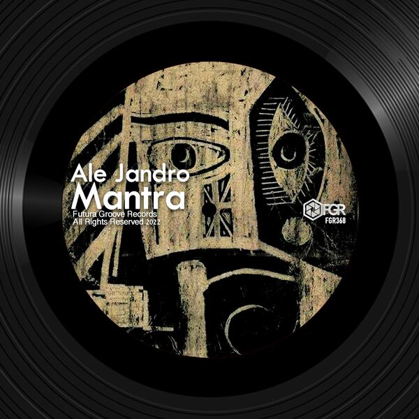Ale Jandro - Mantra / Futura Groove Records