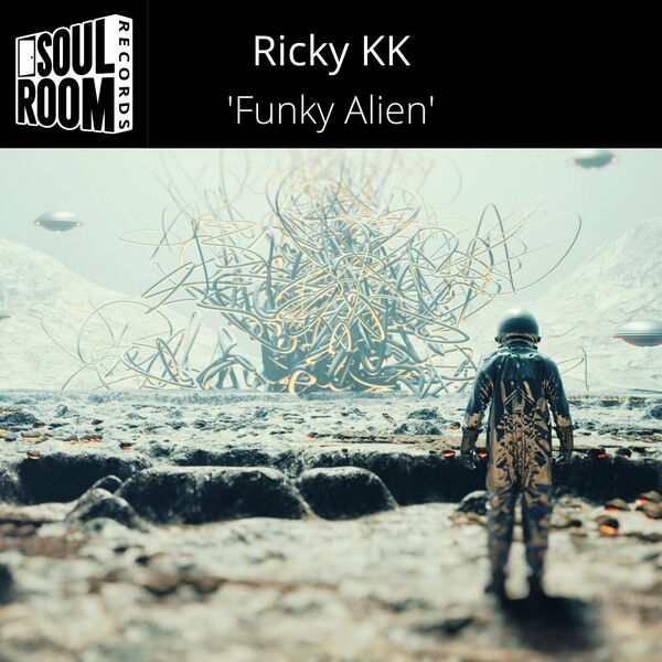 Ricky KK - Funky Alien / Soul Room Records