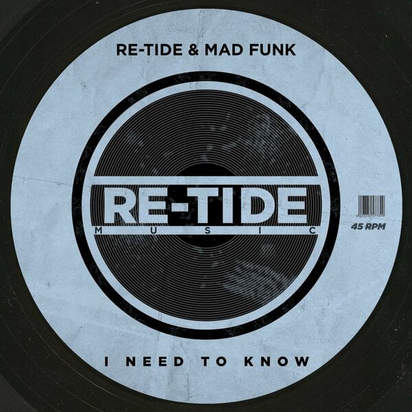Re-Tide & Mad Funk - I Need To Know / Re-Tide Music