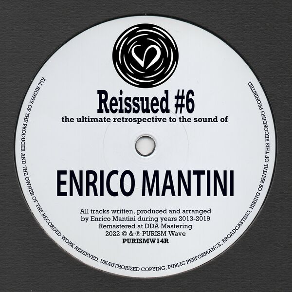 Enrico Mantini - Reissued #6 - the Ultimate Retrospective / PURISM Wave