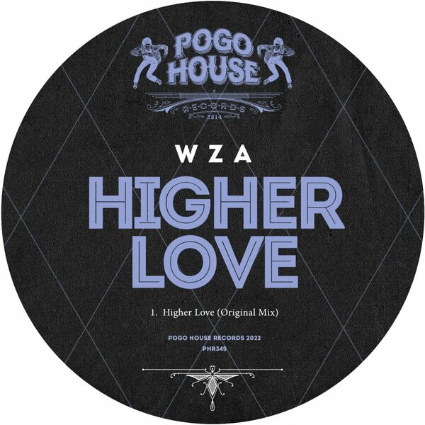 Wza - Higher Love / Pogo House Records