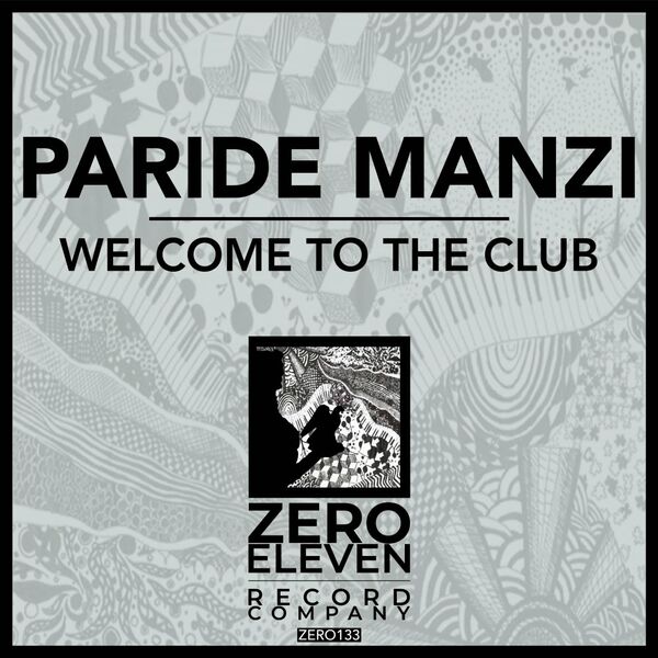Paride Manzi - Welcome To The Club / Zero Eleven Record Company