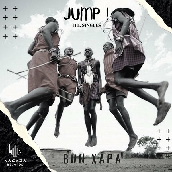 Bun Xapa - Jump! - the Singles / NACAZA Records