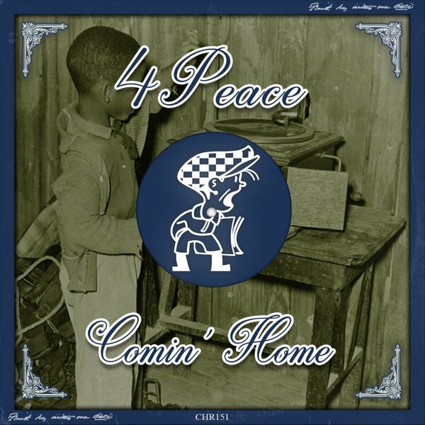 4Peace - Comin' Home / Cabbie Hat Recordings