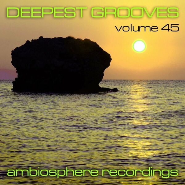VA - Deepest Grooves, Vol. 45 / Ambiosphere Recordings