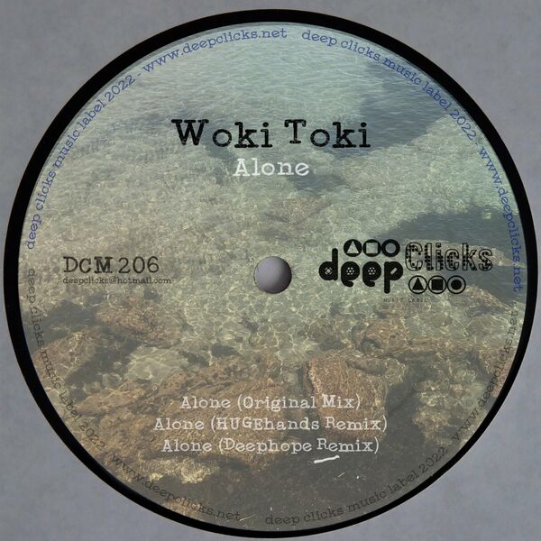 Woki Toki - Alone / Deep Clicks