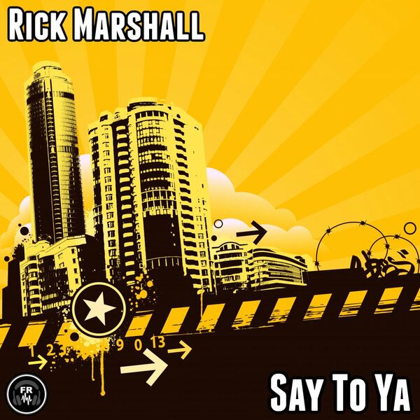 Rick Marshall - Say To Ya / Funky Revival