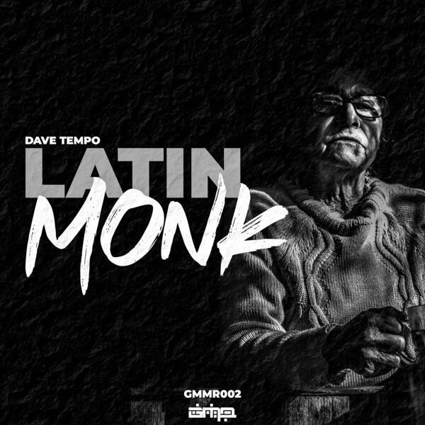 Dave Tempo - Latin Monk / Gruv Manics Music