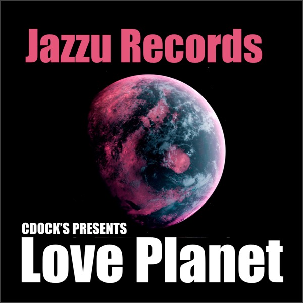 Charles Dockins - Love Planet / Jazzu
