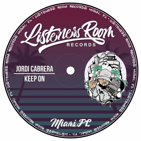 Jordi Cabrera - Keep On / Listeners Room Records