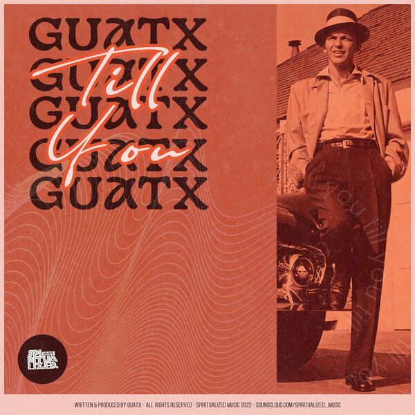 Guatx - Till You EP / Spiritualized