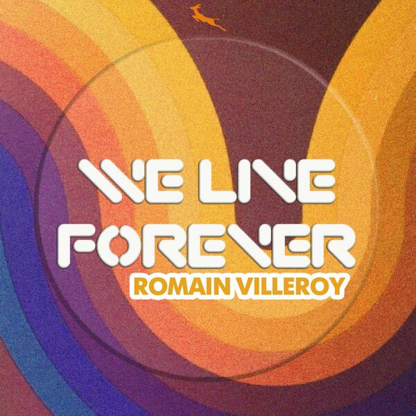 Romain Villeroy - We live forever / Springbok Records