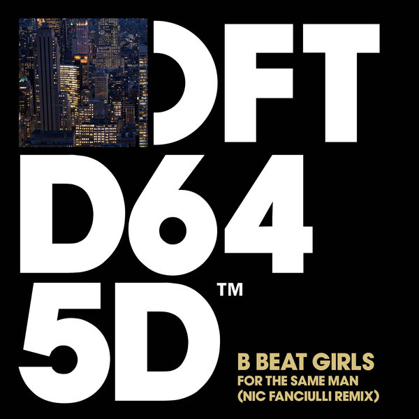 B Beat Girls - For The Same Man / Defected