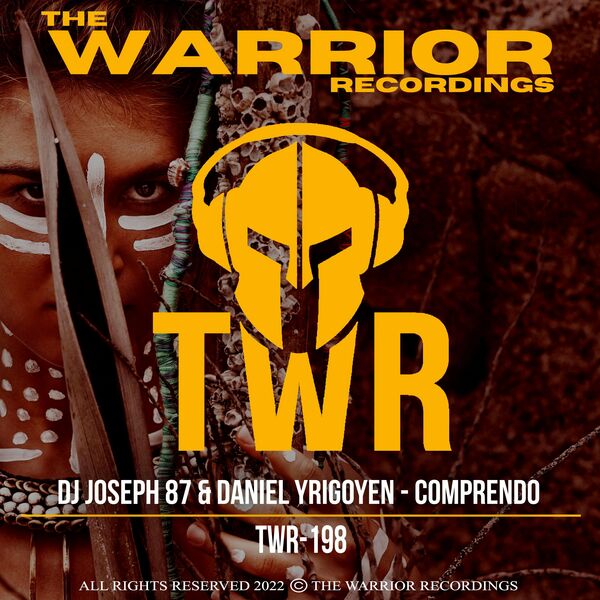 DJ Joseph 87 & Daniel Yrigoyen - Comprendo / The Warrior Recordings
