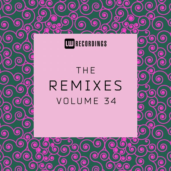 VA - The Remixes, Vol. 34 / LW Recordings