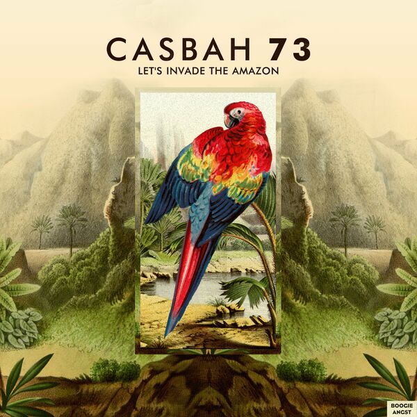 Casbah 73 - Let's Invade the Amazon / Boogie Angst
