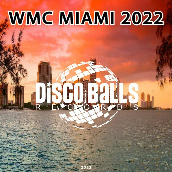 VA - WMC MIAMI 2022 / Disco Balls Records