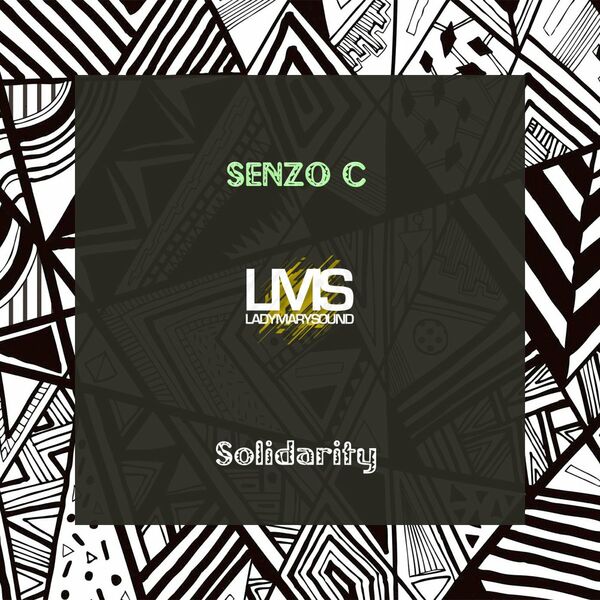 Senzo C - Solidarity / LadyMarySound International