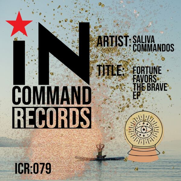 Saliva Commandos - Fortune Favors The Brave / IN:COMMAND Records