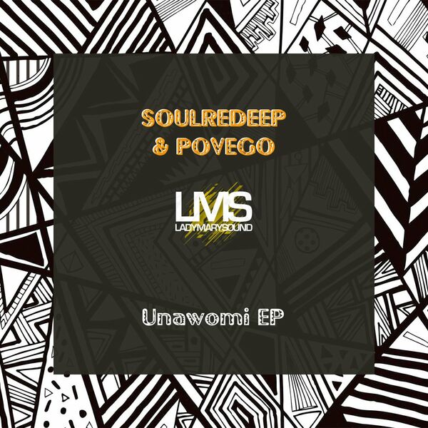 SoulReDeep & PoVego - Unawomi EP / LadyMarySound International