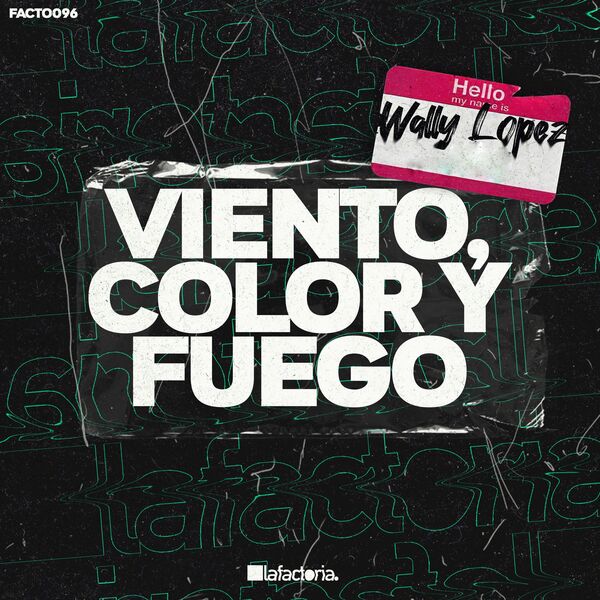 Wally Lopez - Viento, Color y Fuego / The Factoria