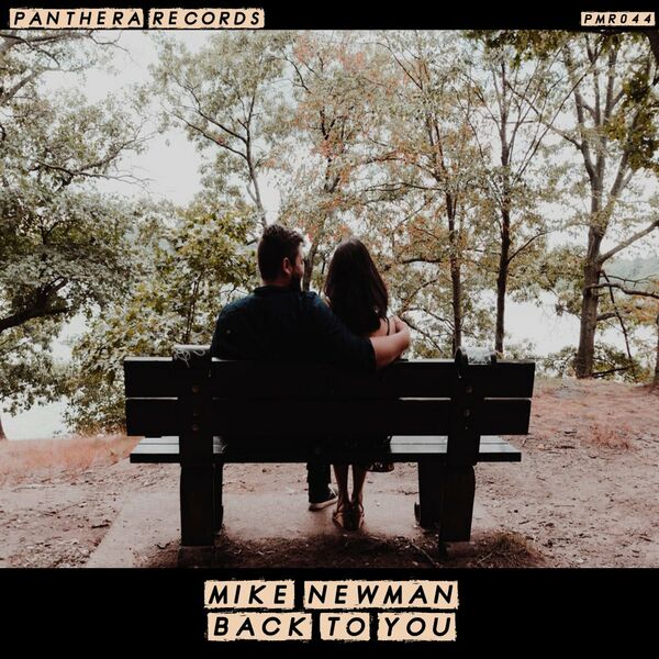 Mike Newman - Back To You / Panthera