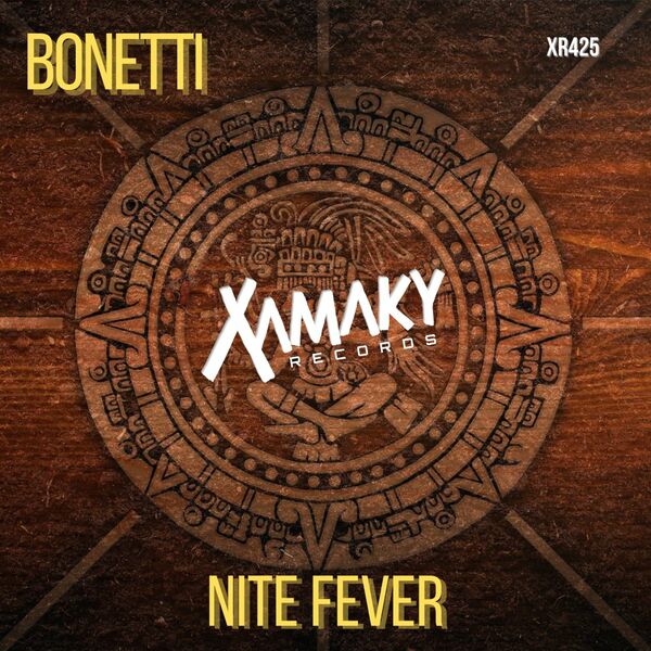 Bonetti - Nite Fever / Xamaky Records