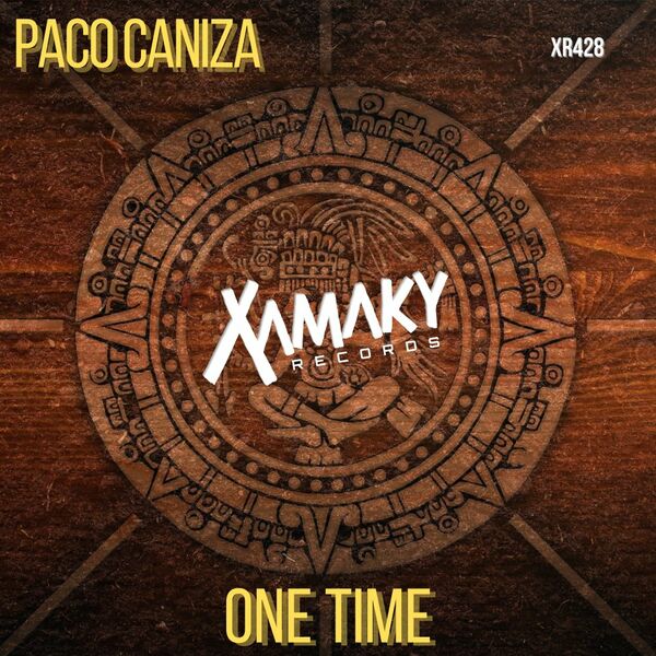 Paco Caniza - One Time / Xamaky Records