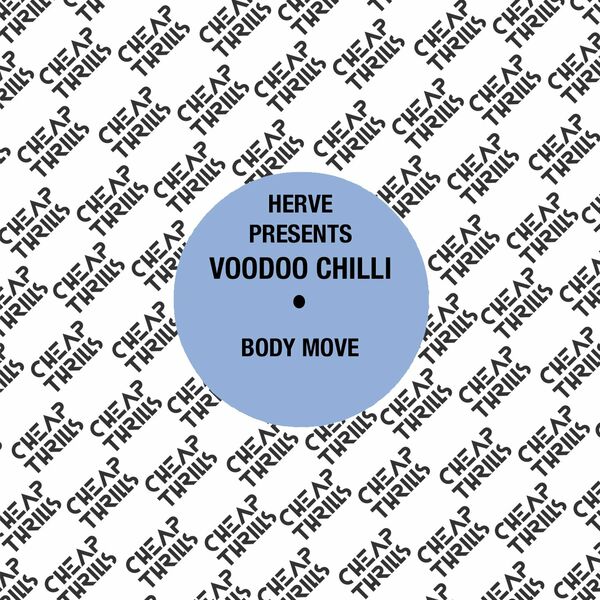 Voodoo Chilli - HERVE PRESENTS VOODOO CHILLI / Cheap Thrills