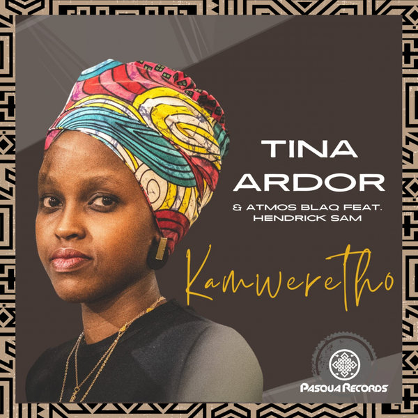 Tina Ardor, Atmos Blaq, Hendrick Sam - Kamweretho / Pasqua Records