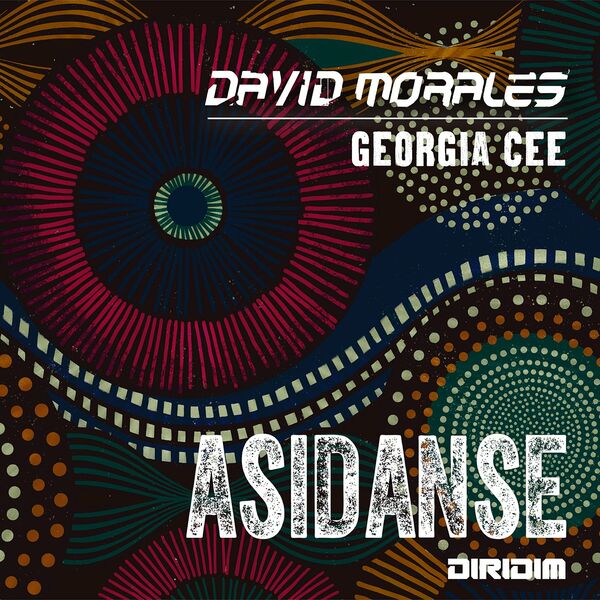 David Morales & Georgia Cee - ASIDANSE / Diridim