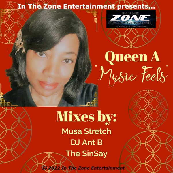 Queen A - Music Feels / In The Zone Entertainment