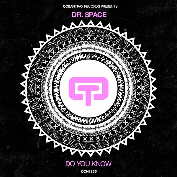 Dr. Space - Do You Know / Ocean Trax
