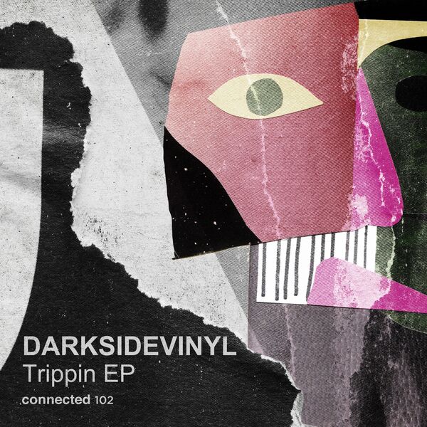 Darksidevinyl - Trippin EP / Connected