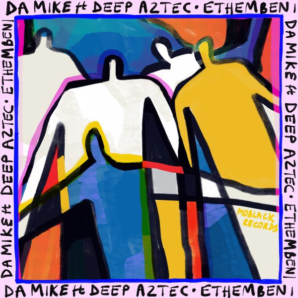 Da Mike feat. Deep Aztec - Ethembeni / MoBlack Records