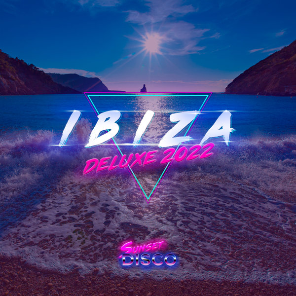 VA - Ibiza Deluxe 2022 / Sunset Disco