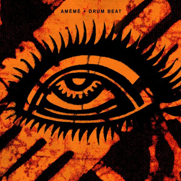 aMEME - Drum Beat / Crosstown Rebels