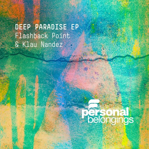 Flashback Point & Klau Nandez - Deep Paradise / Personal Belongings