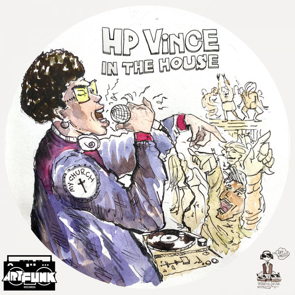 HP Vince - In The House / ArtFunk Records