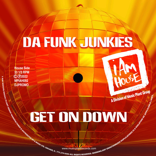Da Funk Junkies - Get On Down / i Am House