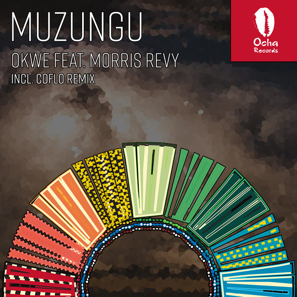Muzungu & Morris Revy - Okwe / Ocha Records