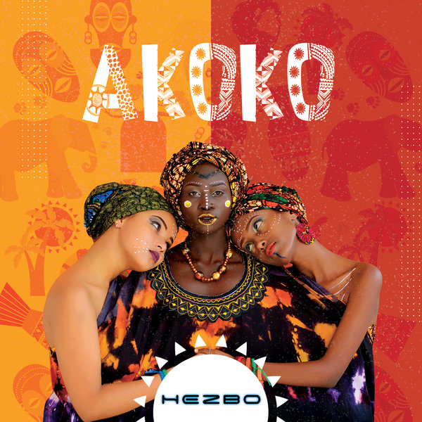 Hezbo - Akoko / Open Bar Music