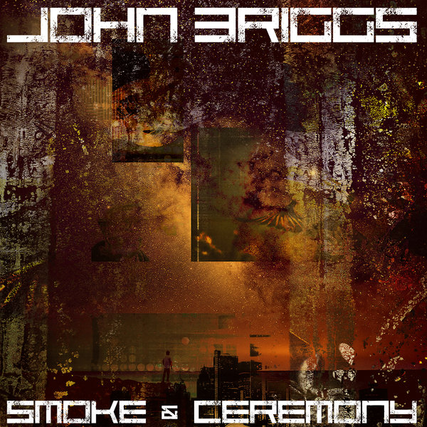 John Briggs - Smoke & Ceremony / Atjazz Record Company