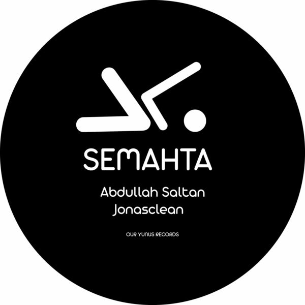 Jonasclean & Abdullah Saltan - Semahta / Our Yunus Records