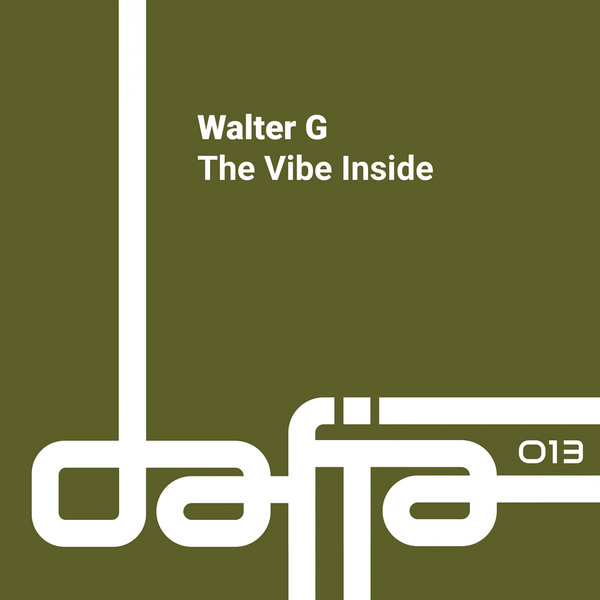 Walter G - The Vibe Inside / Dafia Records