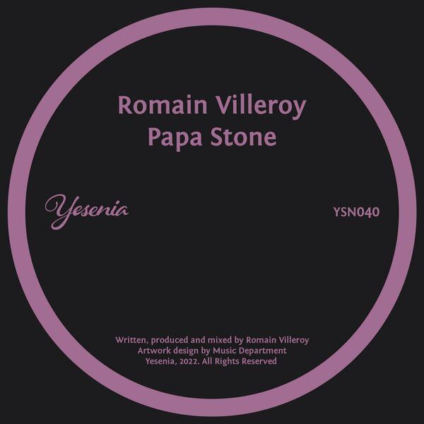 Romain Villeroy - Papa Stone / Yesenia