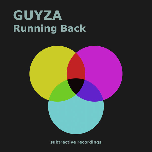 Guyza - Running Back / Subtractive Recordings