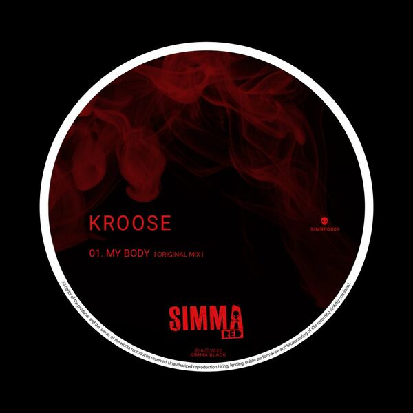 Kroose - My Body / Simma Red