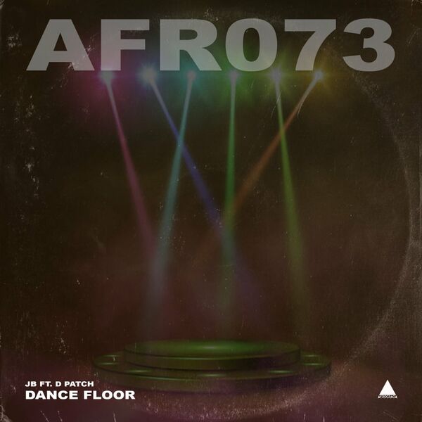 JB & D Patch - Dance Floor / Afrocracia Records